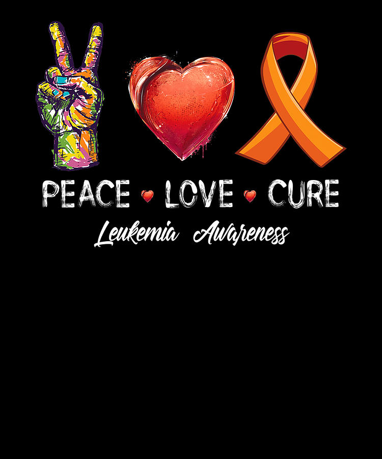 Peace Love Cure Leukemia Awareness Men Women Kids Digital Art By 