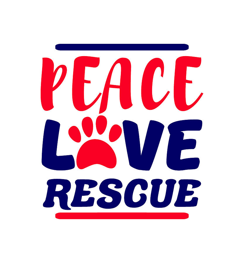 Peace Love Rescue Digital Art by Sambel Pedes