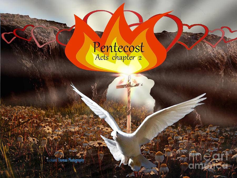 Pentecost  Photograph by Richard Thomas