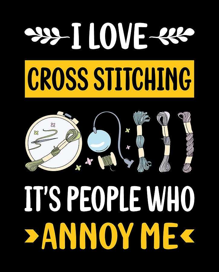 Typography Digital Art - People Annoy Me Cross Stitching by Petrona Romero