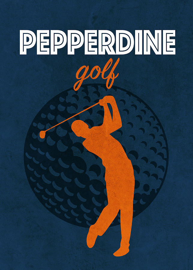 Pepperdine University Mixed Media - Pepperdine University College Golf Sports Vintage Poster by Design Turnpike