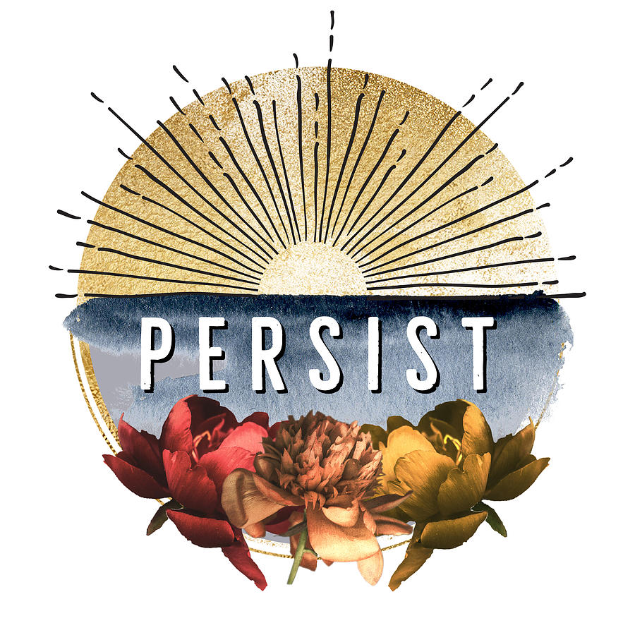 Persist  Digital Art by Windy Craig