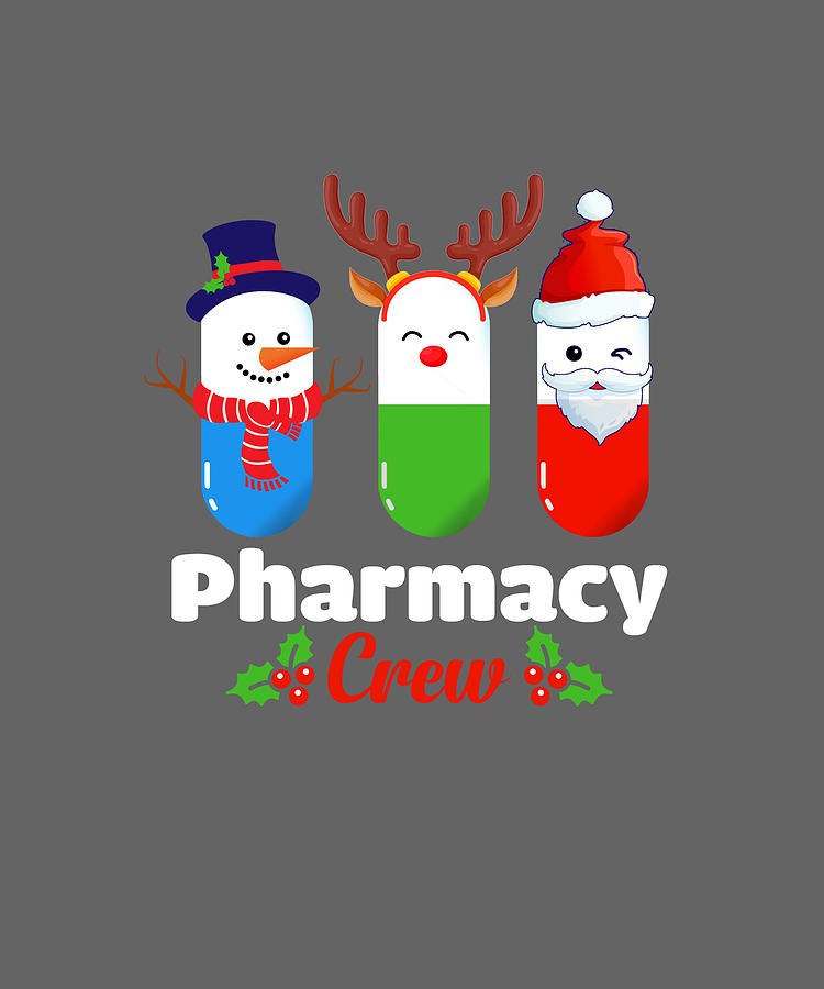 Pharmacy Crew Christmas Pills Snowman Funny Xmas Gift Digital Art by ...