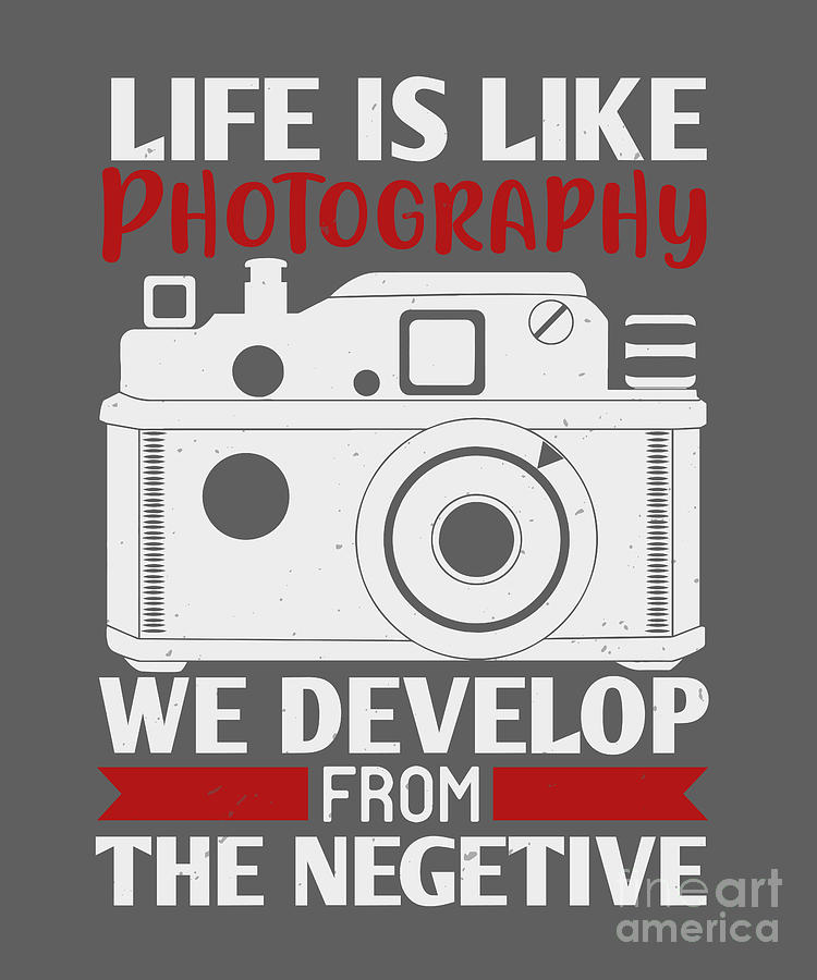 Gift Digital Art - Photograph Gift Life Is Like Photography Photo Lover by Jeff Creation