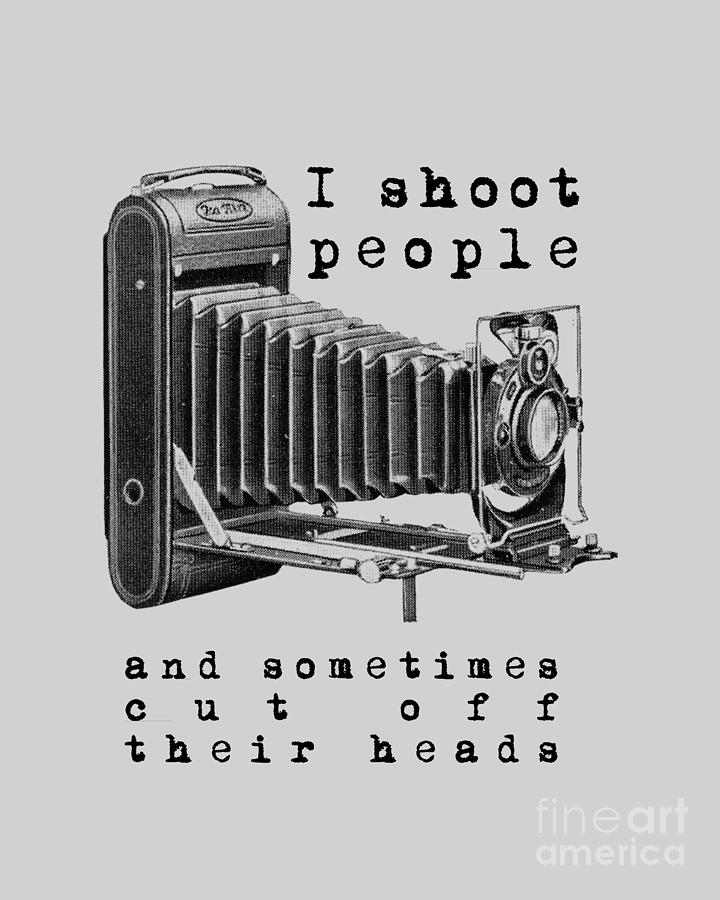 Vintage Digital Art - Photographer Funny Quote Gifts by Madame Memento