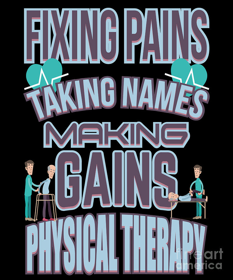 Therapist Digital Art - Physical Therapy Humor Funny Physical Therapist by Beth Scannell