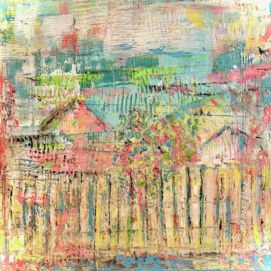 Picket Pick - Southern Garden- abstract painting Painting by Patty Donoghue