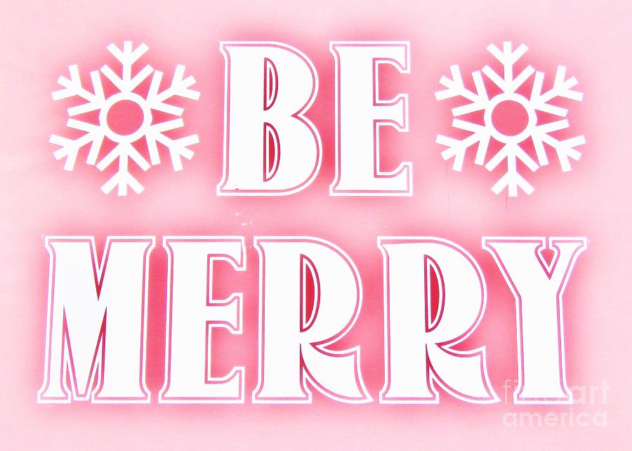 Pink and White Be Merry Photograph by World Reflections By Sharon