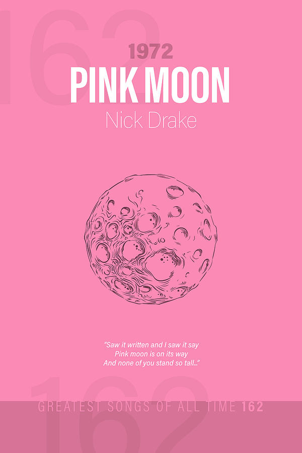 Pink Moon Mixed Media - Pink Moon Nick Drake Minimalist Song Lyrics Greatest Hits of All Time 162 by Design Turnpike