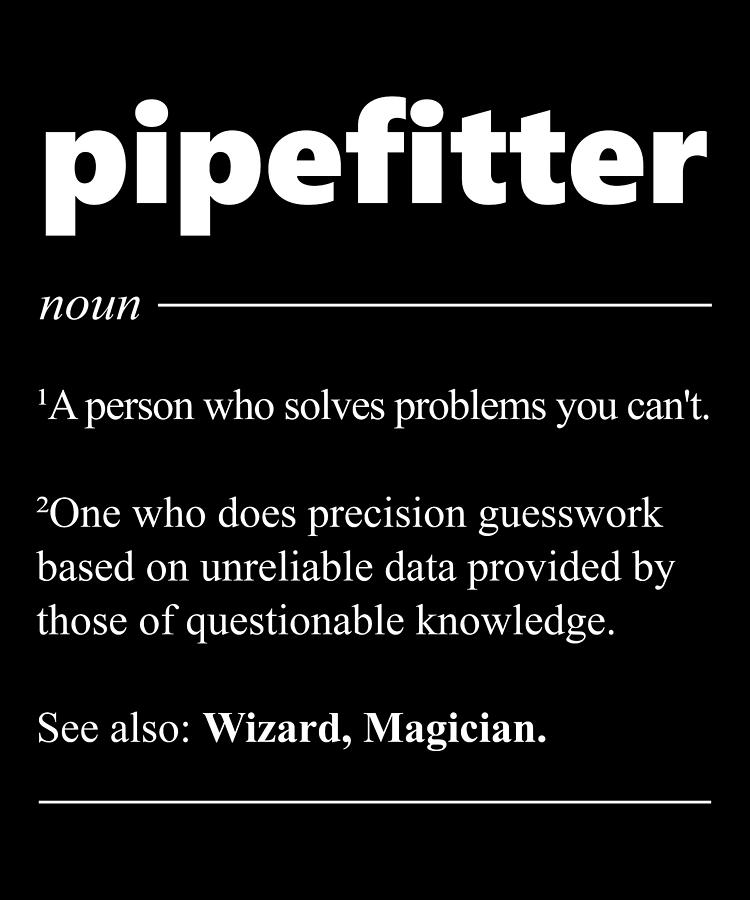 pipefitter-definition-digital-art-by-wowshirt-fine-art-america