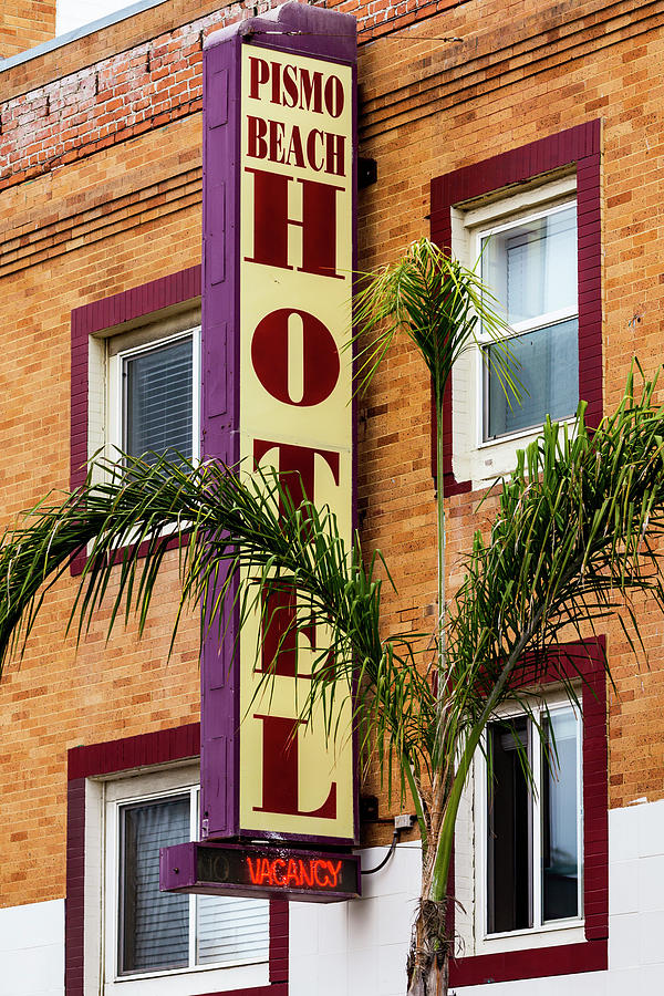 Pismo Beach Hotel Sign Photograph By Al Ungar Fine Art America