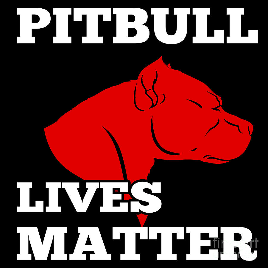 pitbull lives matter shirt