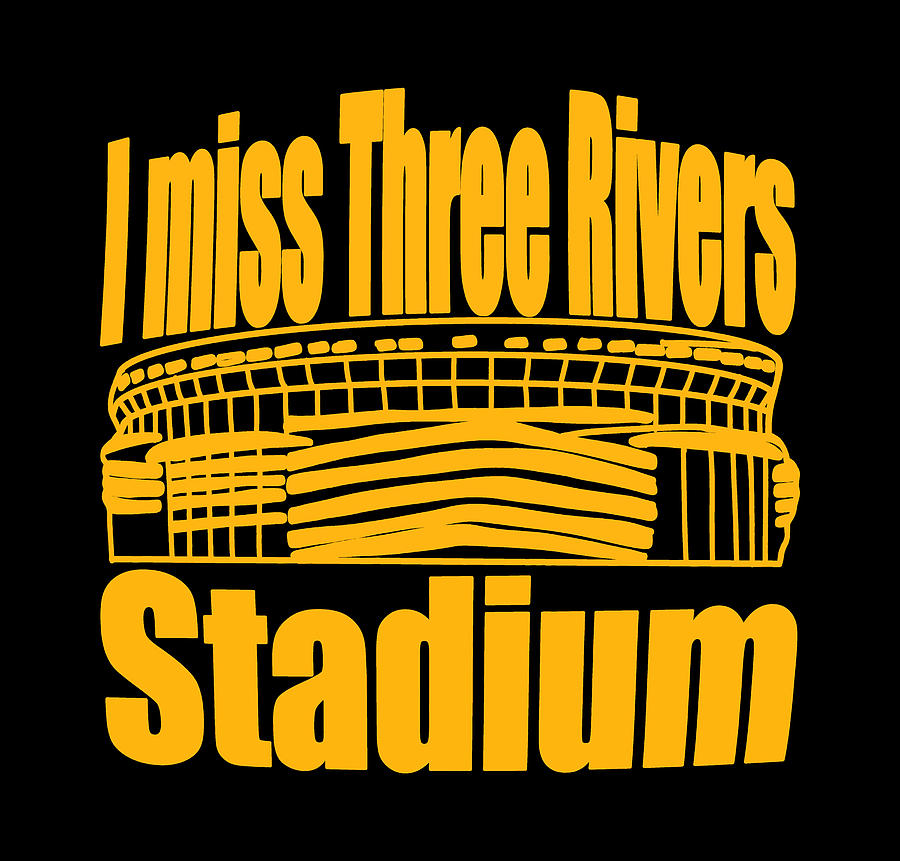 Pittsburgh Football I Miss Three Rivers Stadium Gifts Digital Art by Aaron Geraud