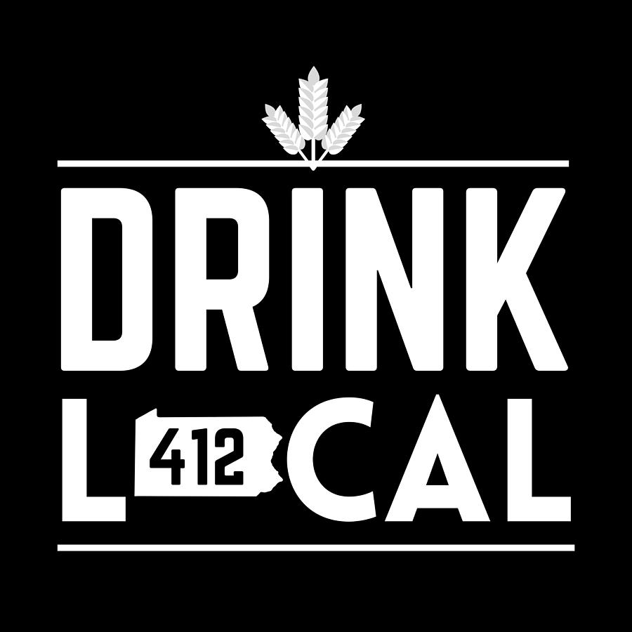 Pittsburgh Pennsylvania 412 Drink Local Sign Digital Art by Aaron Geraud