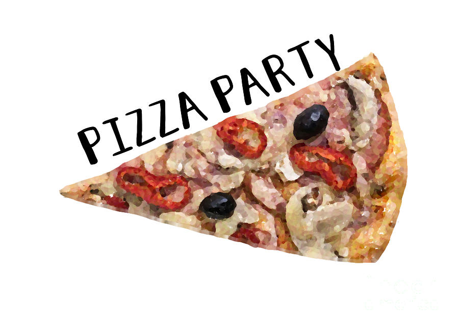 Pizza Party Digital Art by Priscilla Wolfe - Fine Art America