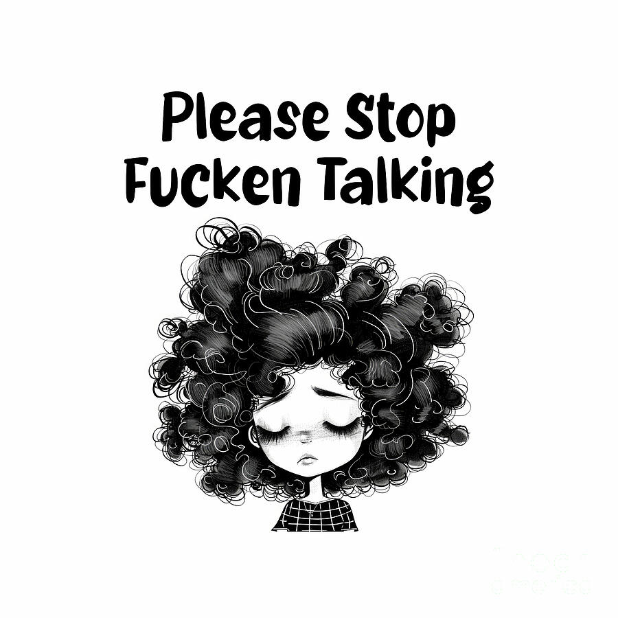 Curse Words Painting - Please Stop Fucken Talking by Tina LeCour