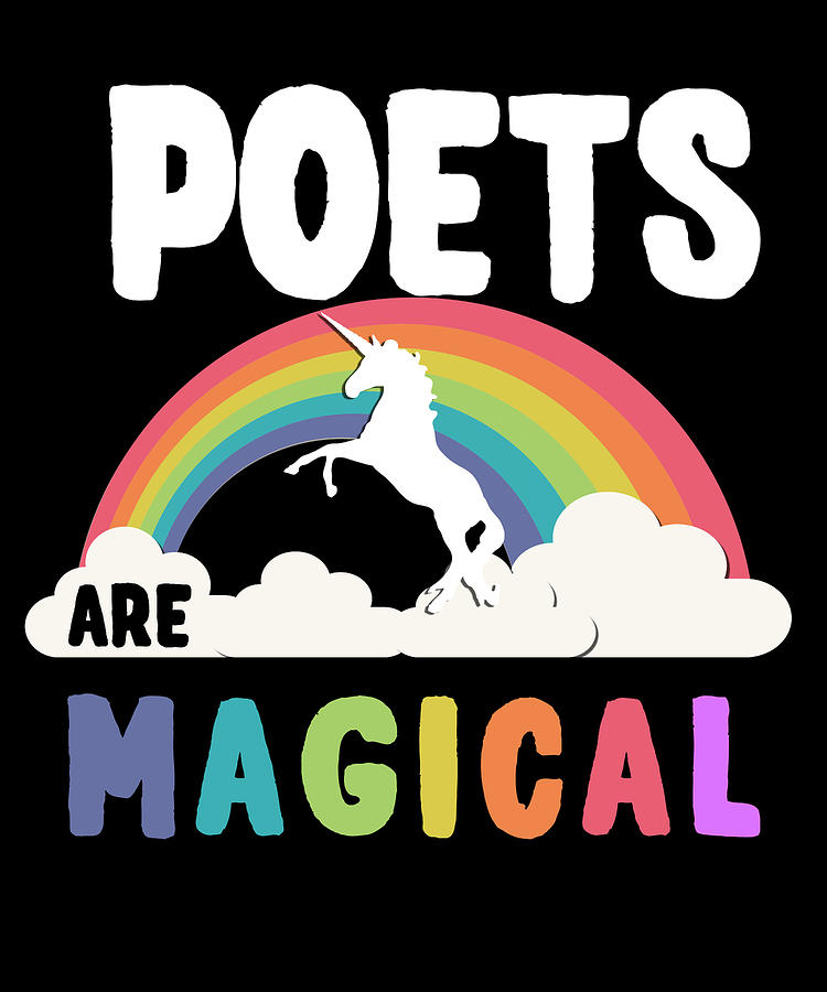 Poets Are Magical Digital Art by Flippin Sweet Gear