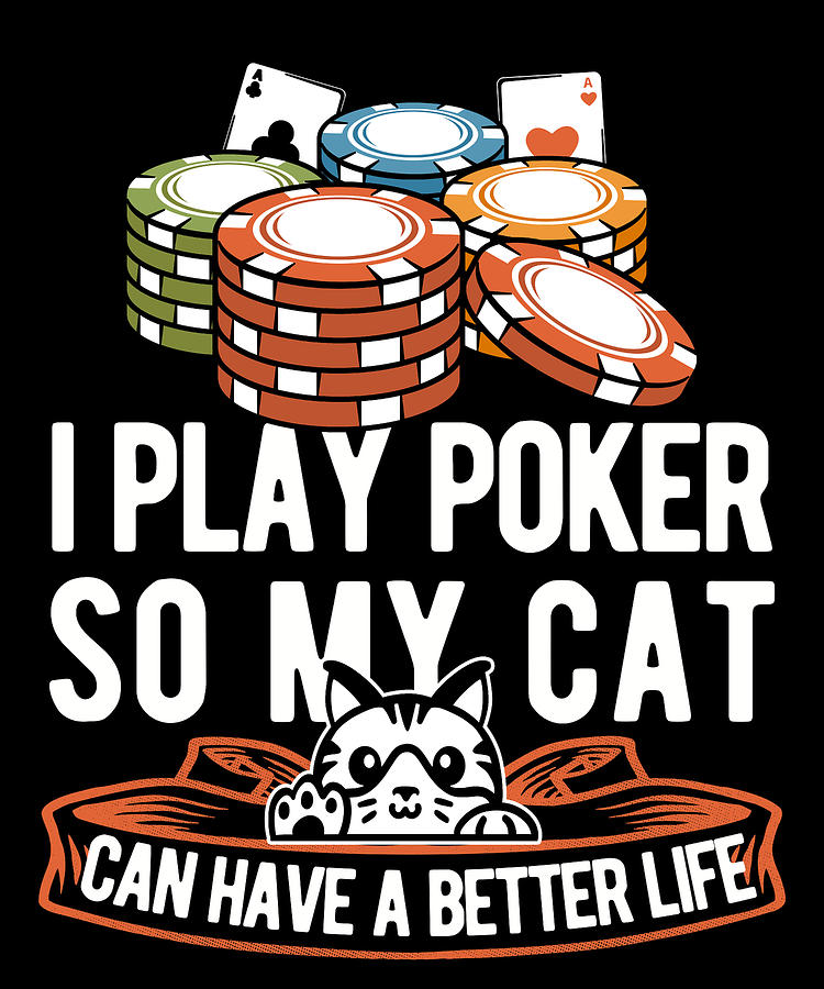 Omaha Digital Art - Poker Cat Cards Gambling - Gambler Texas Holdem Poker by Crazy Squirrel
