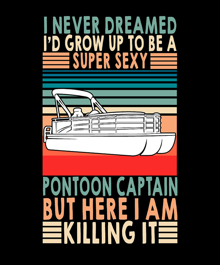 Pontoon Captain Dad Father Boat Captain Lake Boating Digital Art by ...