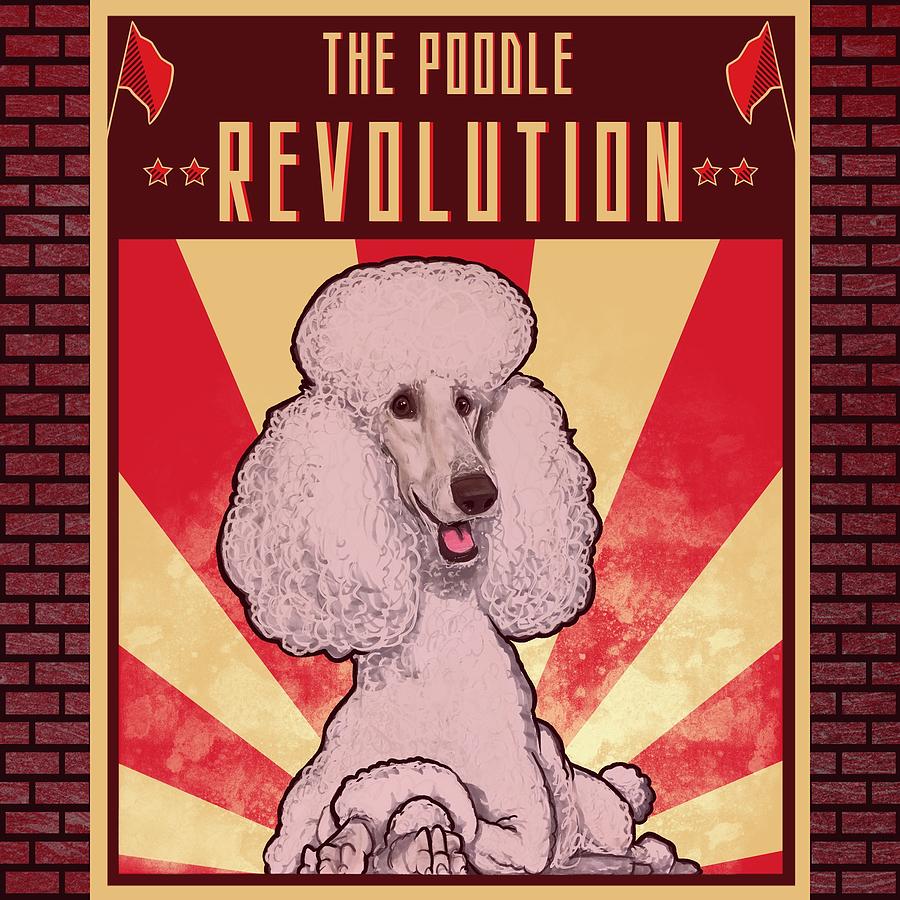 Poodle REVOLUTION  Drawing by Canine Caricatures By John LaFree