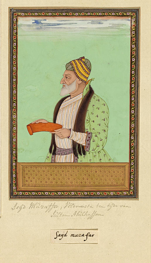 Portrait of Sayyid Muzaffar in the time of Sultan Abul Hasan he served ...