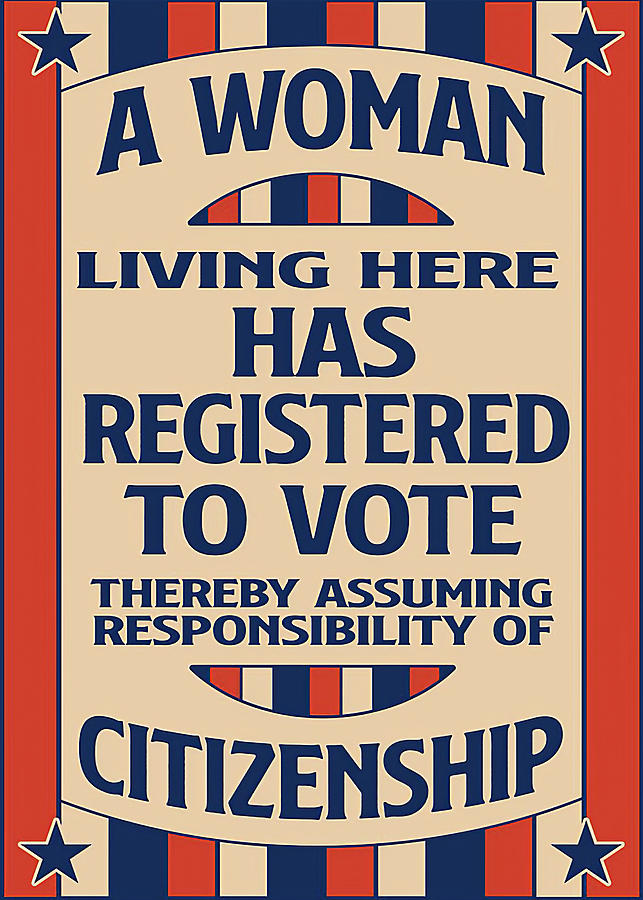 Poster A Woman Living Here Has Registered To Vote Digital Art by ...