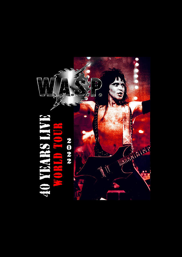 Poster Wasp 40 Years Live World North America Tour 2022 Lj53 Digital ...