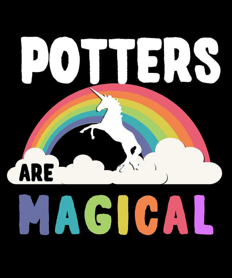 Potters Are Magical Digital Art by Flippin Sweet Gear