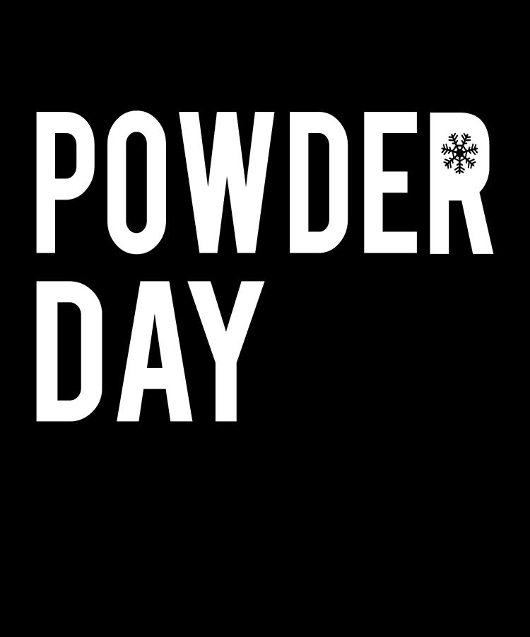 Powder Day Digital Art by Flippin Sweet Gear