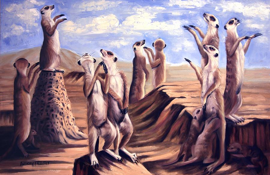 Praising Meerkats Painting by Anthony Falbo