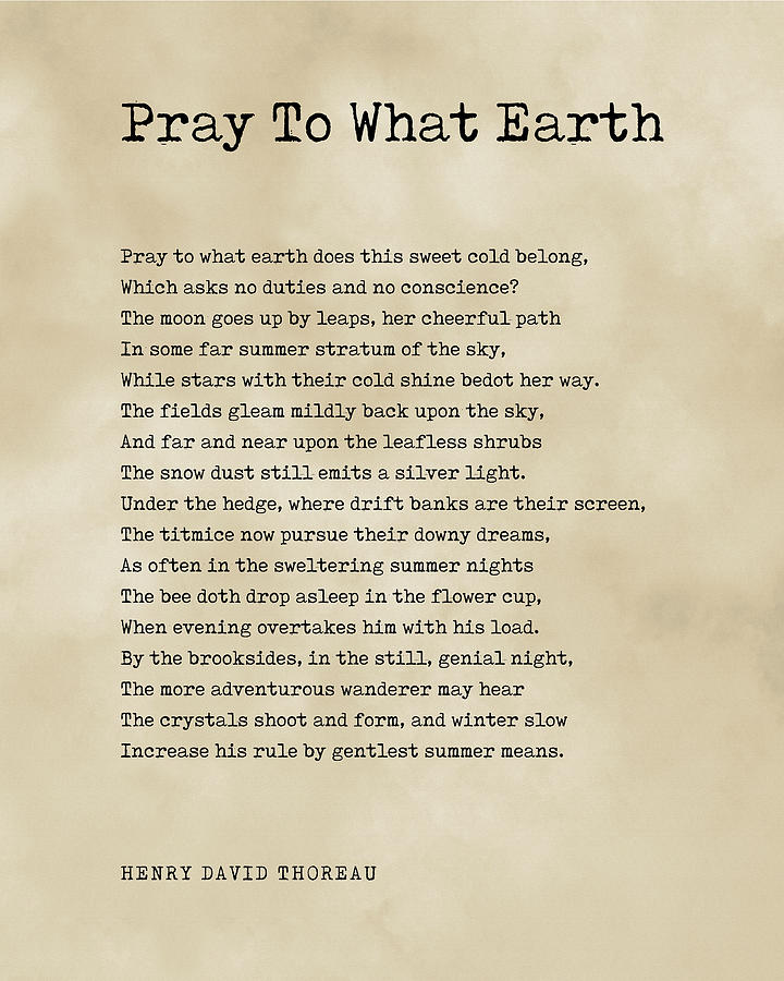 Nature Digital Art - Pray To What Earth - Henry David Thoreau Poem - Literature - Typewriter Print - Vintage by Studio Grafiikka