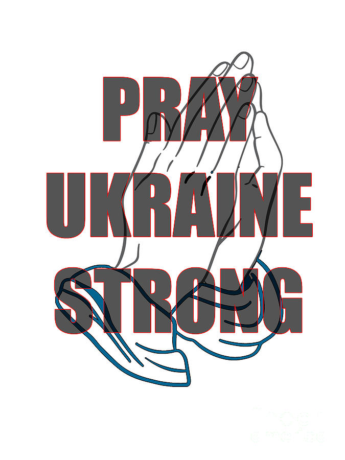 Pray Ukraine Strong Digital Art by Judy Hall-Folde