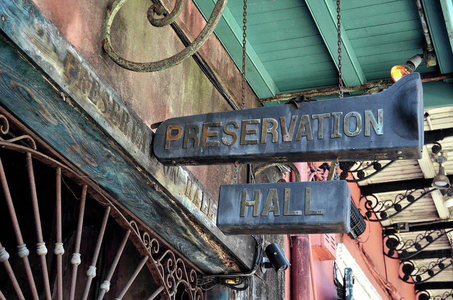Preservation Hall Jazz Trombone Big Easy Sign French Quarter New Orleans Photograph by Shawn OBrien