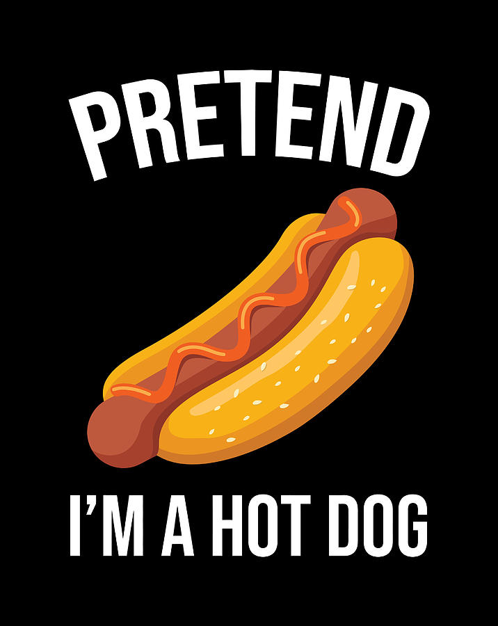 Pretend I'M A Hot Dog Funny Halloween Food Costume Gift Digital Art by ...