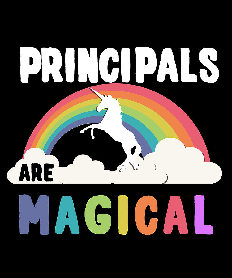 Principals Are Magical Digital Art by Flippin Sweet Gear