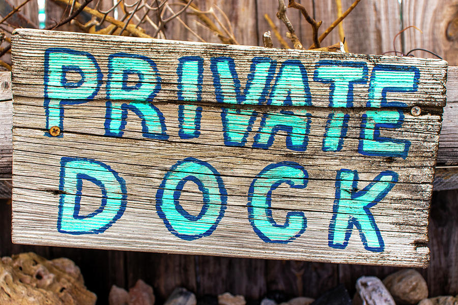 Private Dock Sign Photograph by Blair Damson