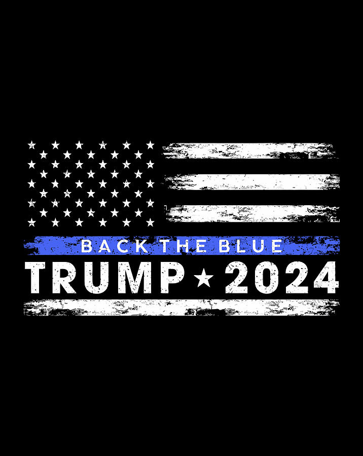 Pro Trump 2024 Back The Blue Thin Blue Line American Flag Grace Hunter 
