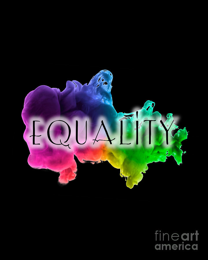 Promote Equality  Digital Art by Rachel Hannah