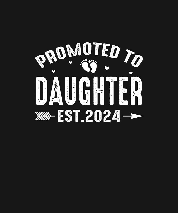 Promoted To Daughter 2024 Pregnancy Announcement Drawing By