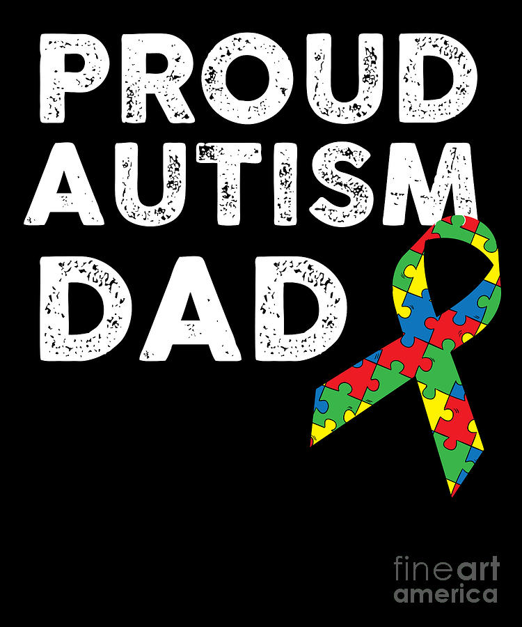 Proud Autism Dad Autism Awareness Digital Art By Yestic