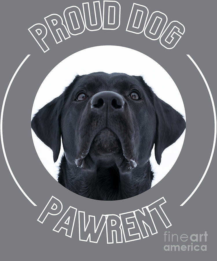 Proud Dog Pawrent Digital Art by Deriyah Vasquez - Fine Art America