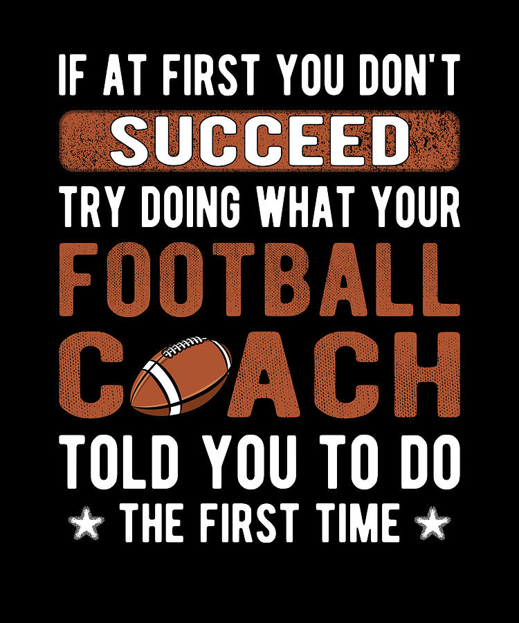 Proud Football Coach Gifts Football Coaching Digital Art by Madeby JSRG ...