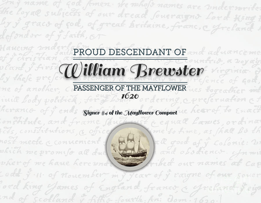 Sign Digital Art - Proud Mayflower Descendant - William Brewster by Proud Mayflower Descendant - William Brewster