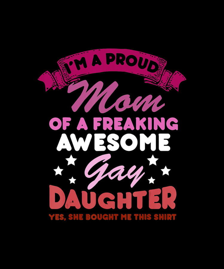 Proud Mom Gay Daughter Lesbian Flag Lgbtq Digital Art By Tinh Tran Le