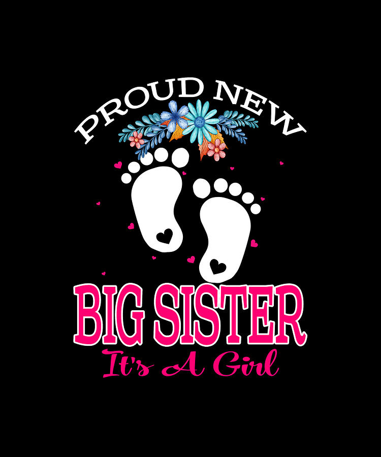 Proud New Big Sister It's A Girl Drawing by DHBubble - Fine Art America