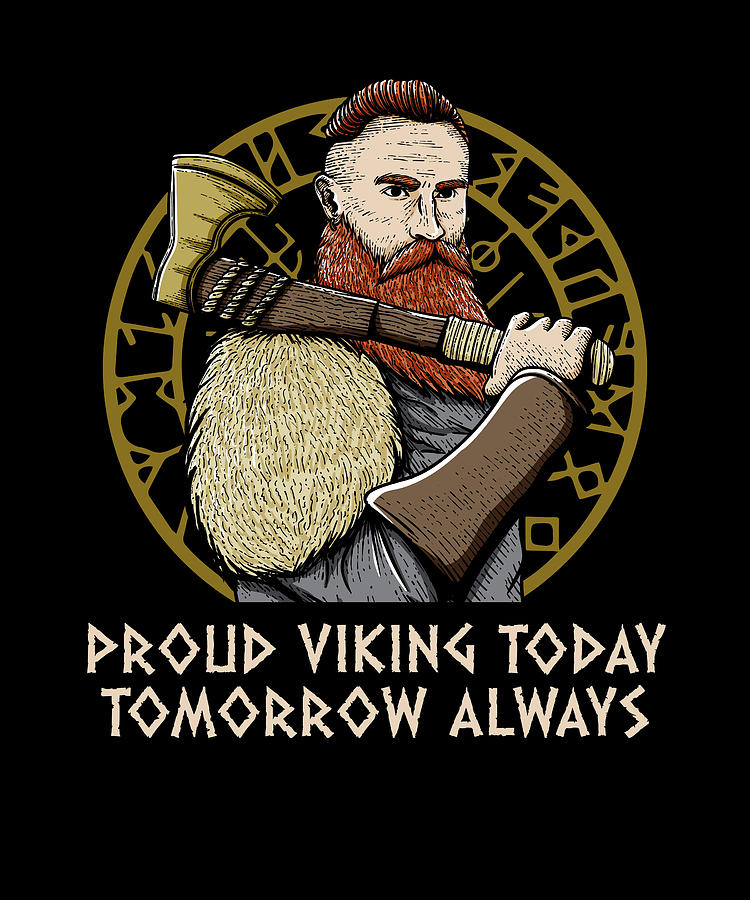 Proud Odin Today Tomorrow Always Norwegian Norse Norway Digital Art by ...