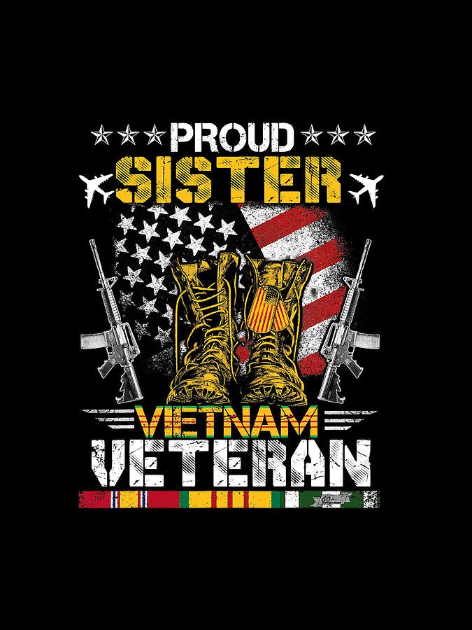 Proud Sister Of Vietnam Veteran US Flag Gifts Veteran Day Digital Art ...