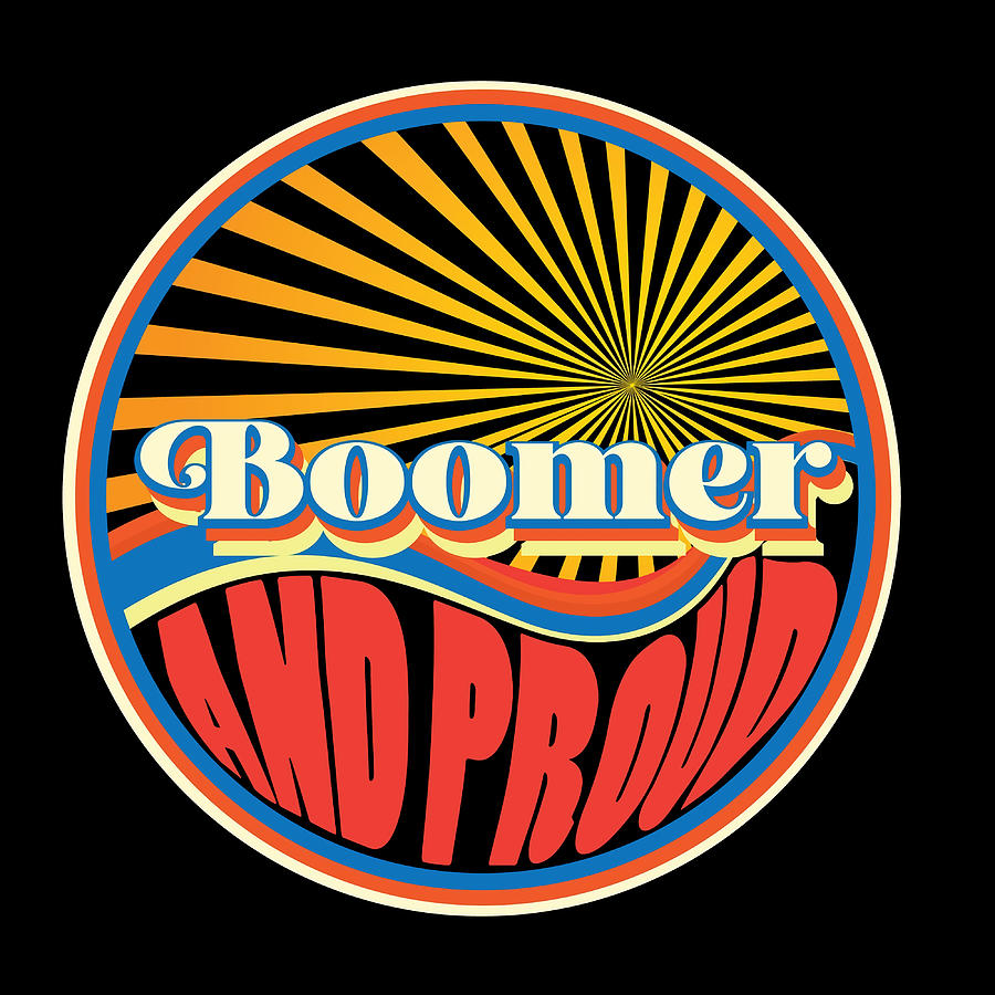 Proud To Be A Boomer Poster Love Painting By Morgan Clarke Fine Art