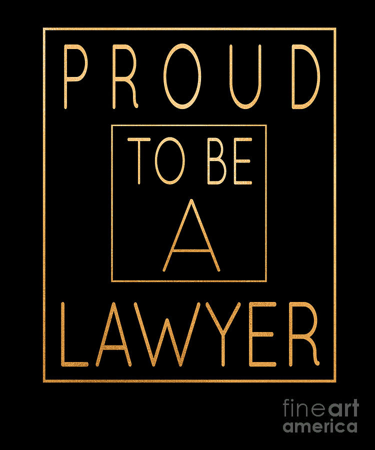 Proud To Be A Lawyer Quotes