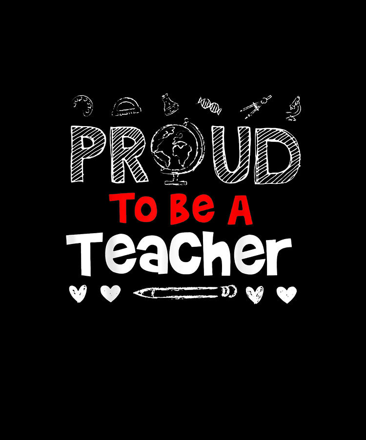 Proud To Be A Teacher Funny Gift For Teacher Drawing by Yvonne Remick